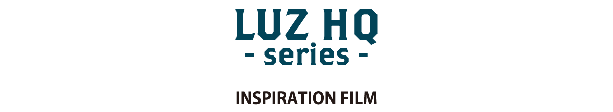 LUZ HQ series