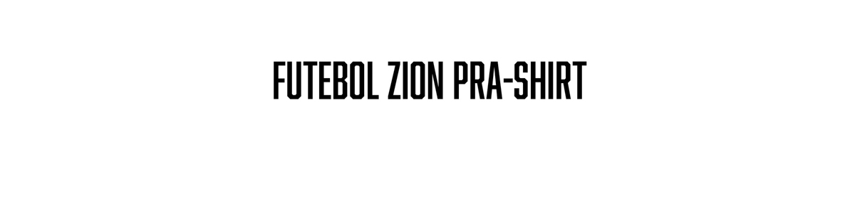 FUTEBOL ZION PRA-SHIRT 商品ページへ