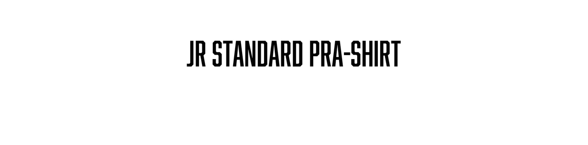 Jr STANDARD PRA-SHIRT 商品ページへ