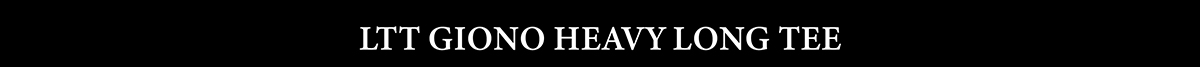 LTT GIONO HEAVY LONG TEE 商品ページへ